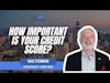 How important is your credit score?