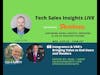 Tech Sales Insights LIVE featuring Ashby Lincoln, Veristor Systems