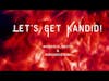 Welcome To The Kandid Shop!
