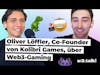 web3 gaming mit oliver löffler von bln capital & kolibri games | w3.talk #24