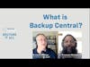 What is Backup Central?