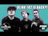 BLINK-182 IS BACK?! WE CALLED THAT | Podioslave Podcast Clips (Blink 182)