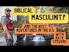 True Biblical Masculinity & The Best Guy Trips To Take In The U.S. With Nate Stevens DMW#196