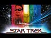 Star Trek Movies Review 1-3: The Motion Picture, Wrath of Khan, The Search For Spock