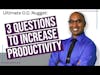 Ultimate O.D. Nugget: Ask Your Staff These 3 Questions to Increase Productivity