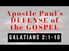 📣 Paul’s Defense of the Gospel (Galatians 2:1-10) | Brandon Baptist Tabernacle: Dr. Brad Bailey