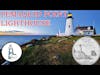 Ep 46 - Pemaquid Point Lighthouse