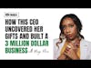 How to Uncover Your Gifts to Build a 7-Figure Business with Built to Impact CEO, Maya Elious