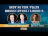 Growing Your Wealth through Owning Franchises - Interview With Erik Van Horn