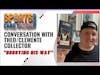 Conversation w/ Theo/Clemente Collector