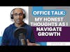 Office Talk: My Honest Thoughts as I Navigate Growth | E186