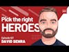 Ep.127 — David Senra — Pick The Right Heroes