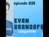 Episode 038 - Evan Brandoff, CEO of LeagueSide
