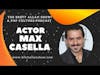Actor Max Casella Discusses 