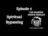 Episode 4 - Spiritual Bypassing