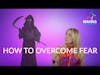 How to overcome Your Fears?  ¿Como superar el miedo? - Mamas Con Ganas