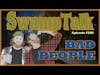 EP 100 - Bad People | SwampTalk