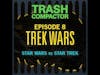 Why is STAR WARS vs STAR TREK a thing? - TRASHCOMPOD