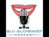 Blu Alchemist Podcast  Live Stream