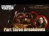Obi-Wan Kenobi Part 3 | Breakdown and Full Analysis
