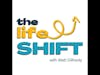 Trailer: The Life Shift Podcast