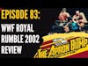 WWF Royal Rumble 2002 Review - THE APRON BUMP PODCAST Ep 83