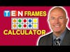Ten Frames Calculator