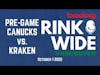 🏒PRE-GAME: Vancouver Canucks vs. Seattle Kraken (Oct 1 2022)