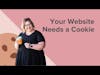Your Website Needs a Cookie - Marketing Tip from Rachel Klaver