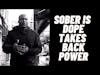 Sober Sober - Taking Back Power in Recovery Addiction