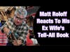 MATT ROLOFF Reacts To His Ex Wife’s Tell-All Book