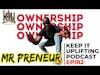 MrPreneur | Keep It Uplifting Podcast Ep182
