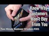 Know Why Customers Won’t Buy From You (Two Minute Business Wisdom 101)