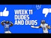 NFL Week 11 Dudes and Duds
