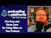 Five Pros and Three Cons for Using Video on Your Podcast