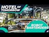 Robot Bartenders & F&B Concepts - The Hotel of Tomorrow