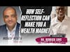 How Self-Reflection Can Make You a Wealth Magnet – Dr. Derrick Love