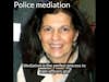 The time for police mediation has come Guest: Maria Volpe