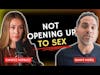 Not Opening Up to Sex