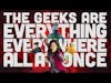 The Geeks are 
