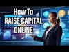 Raising Capital Online with Rebecca Kacaba