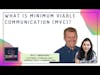 What is Minimum Viable Communication (MVC)? Ft. Matt Abrahams, Stanford Graduate School of Business