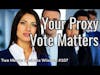 Your Proxy Vote Matters (Two Minute Business Wisdom 107)
