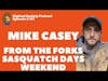 First Annual Forks Sasquatch Days in Forks, Washington | Bigfoot Researcher | Mike Casey