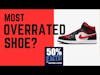 Most overrated shoe? | Topic Thunder