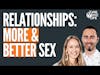 #41 Relationship Power: Two Strategies for More Frequent & Fulfilling Sex - Guaranteed (Jodie&Reece)