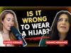 Is it wrong to wear a hijab?