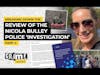 Breaking Down The Review of The Nicola Bulley Police Investigation, Part 4