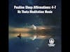 Positive Sleep Affirmations: 4–7 Hz Theta Meditation Music