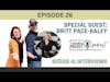 Interview with Brittany Pace-Raley | Ep 026